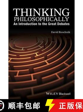 【3-4周达】Thinking Philosophically: An Introduction To The Great Debates [Wiley哲学] [9781119067252]