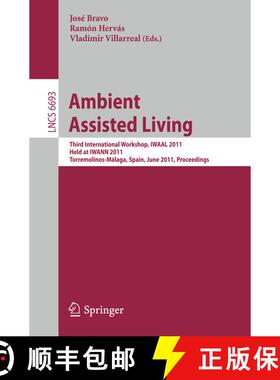【3-4周达】Ambient Assisted Living : Third International Workshop, IWAAL 2011, Held at IWANN 2011, To... [9783642213021]