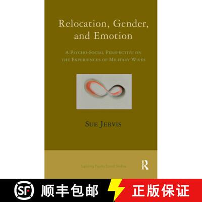 【3-4周达】精装 Relocation, Gender and Emotion : A Psycho-Social Perspective on the Experiences of Mi... [9780367326616]