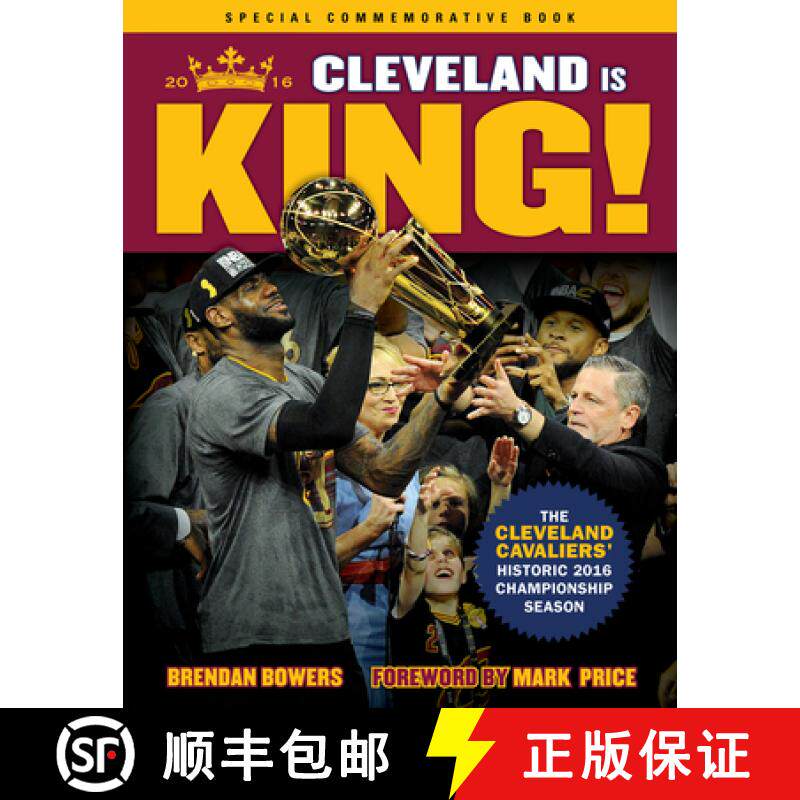 预订 Cleveland Is King: The Cleveland Cavaliers' Historic 2016 Championship Season [9781629372181]