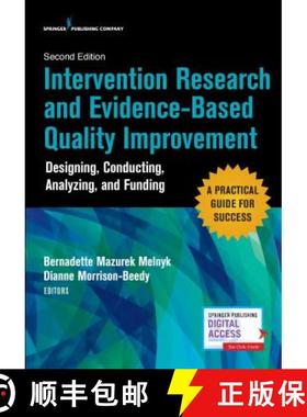 预订 Intervention Research and Evidence-Based Quality Improvement, Second Edition : Designing, Conduc... [9780826155535]