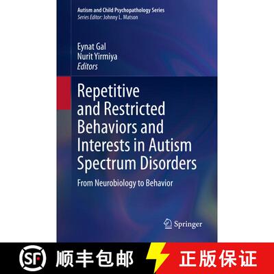 【3-4周达】精装 Repetitive and Restricted Behaviors and Interests in Autism Spectrum Disorders : From... [9783030664442]