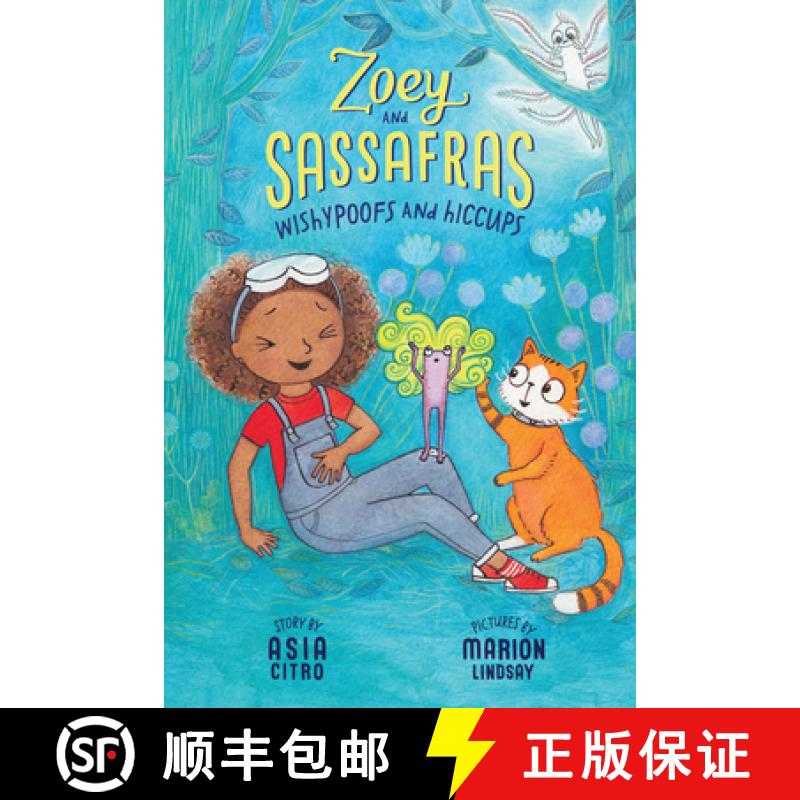 Wishypoofs and Hiccups: Zoey and Sassafras #9 [9781943147953]