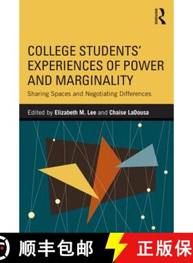 【3-4周达】College Students' Experiences of Power and Marginality : Sharing Spaces and Negotiating Di... [9781138785557]