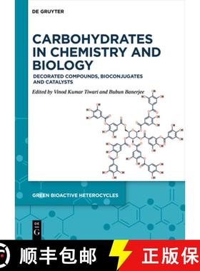 预订 Carbohydrates in Chemistry and Biology: Decorated Compounds, Bioconjugates and Catalysts [9783111447025]