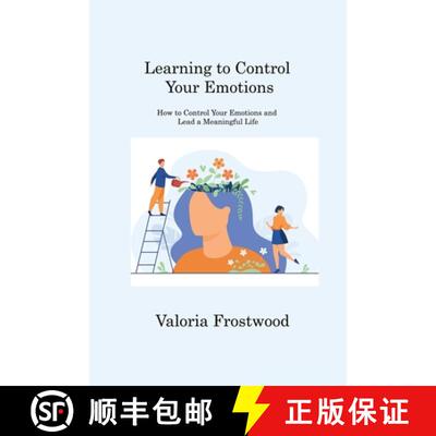 【3-4周达】Learning to Control Your Emotions: How to Control Your Emotions and Lead a Meaningful Life [9781088202722]