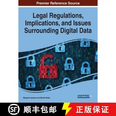 【3-4周达】Legal Regulations, Implications, and Issues Surrounding Digital Data [9781799831310]