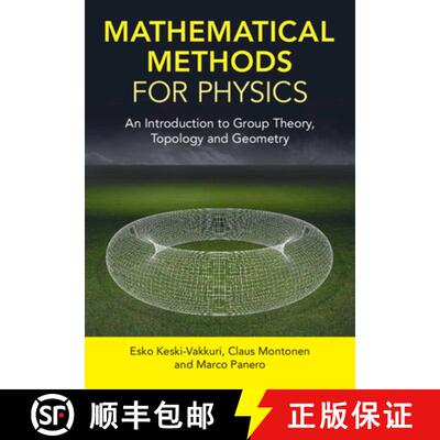 【3-4周达】Mathematical Methods for Physics: An Introduction to Group Theory, Topology and Geometry [9781107191136]