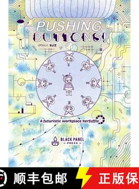 预订 Pushing Buttons: A Futuristic Workplace Kerfuffle [9781990521430]