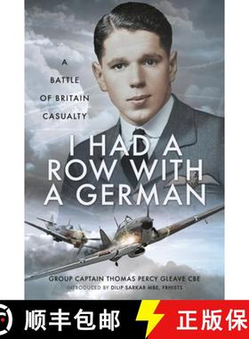 【3-4周达】I Had a Row with a German: A Battle of Britain Casualty [9781399072731]
