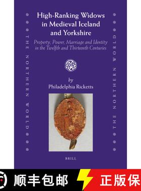 预订 High-Ranking Widows in Medieval Iceland and Yorkshire: Property, Power, Marriage and Identity in... [9789004184718]