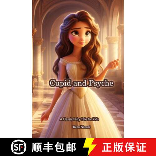 【3-4周达】Cupid and Psyche: A Classic Fairy Tale for Kids [9798894449975]
