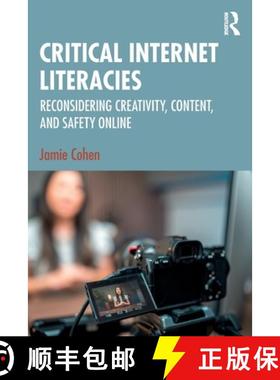 【3-4周达】Critical Internet Literacies: Reconsidering Creativity, Content, and Safety Online [9781032775142]