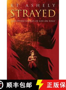 预订 Strayed and Other Stories of Life on Edge [9780692506622]
