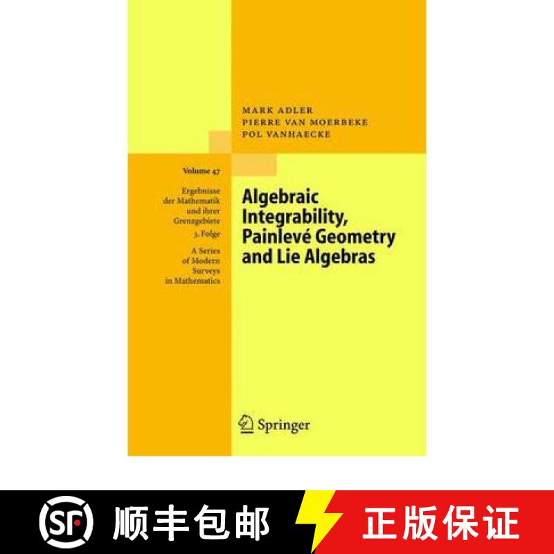【3-4周达】Algebraic Integrability, Painlevé Geometry and Lie Algebras [9783642061288]