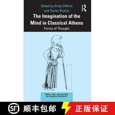 【3-4周达】精装 The Imagination of the Mind in Classical Athens: Forms of Thought [9780367706685]