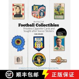 【3-4周达】An A to Z of Football Collectibles: From Priceless Soccer Cigarette Cards to Sought-After ... [9781785315602]