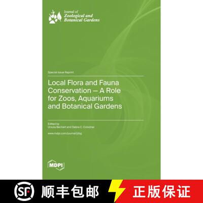 【3-4周达】精装 Local Flora and Fauna Conservation - A Role for Zoos, Aquariums and Botanical Gardens [9783036578651]
