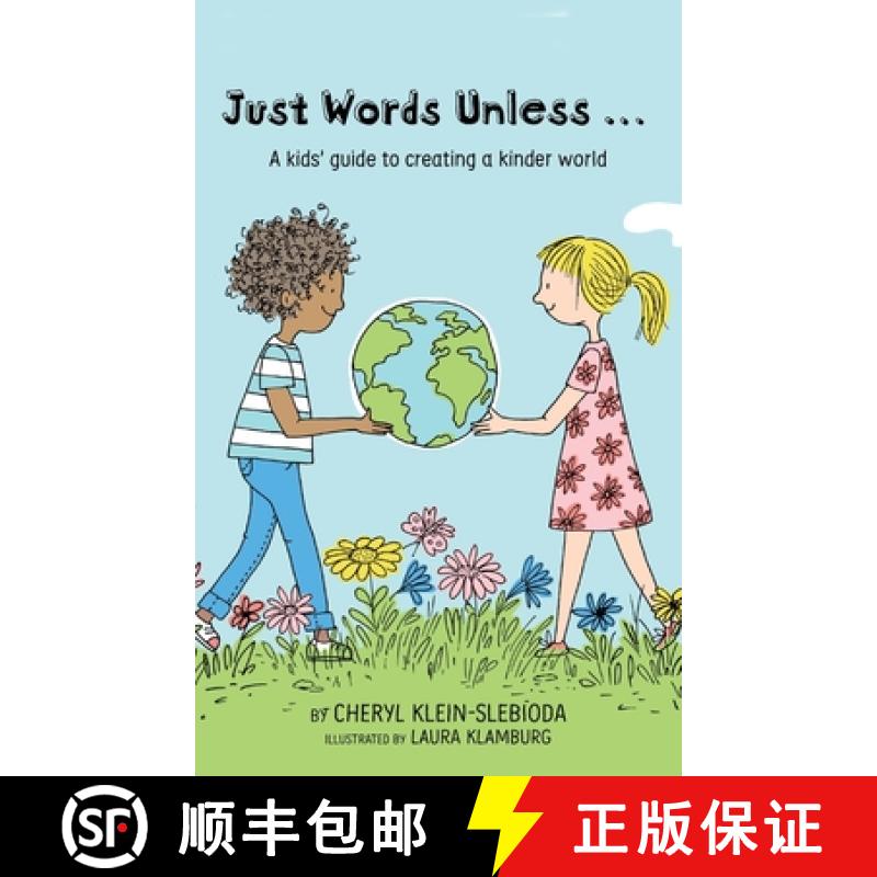 【2-3周达】Just Words Unless...: A kids' guide to creating a kinder world [9781735302300]