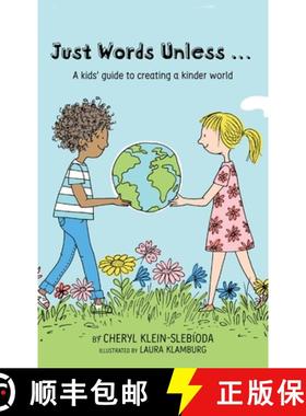 【3-4周达】Just Words Unless...: A kids' guide to creating a kinder world [9781735302300]