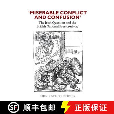 【3-4周达】精装 `Miserable Conflict and Confusion` – The Irish Question and the British National Pre... [9781800856493]