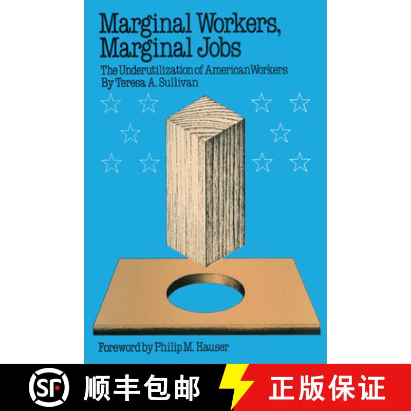【3-4周达】Marginal Workers, Marginal Jobs: The Underutilization of American Workers [9780292750555]