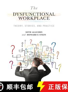 预订 The Dysfunctional Workplace: Theory, Stories, and Practice Volume 1 [9780826220653]