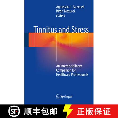 【3-4周达】精装 Tinnitus and Stress: An Interdisciplinary Companion for Healthcare Professionals [9783319583969]