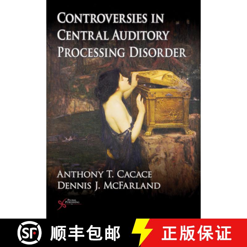 【2-3周达】Current Controversies in Central Auditory Processing Disorder (CAPD) [9781597562607]