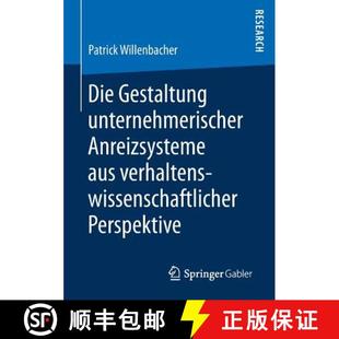 Anreizsysteme 9783658177454 4周达 Perspektive verhaltenswissenschaftlicher aus unternehmerischer Gestaltung Die