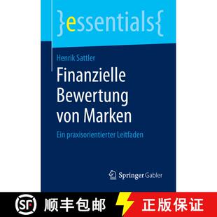 【3-4周达】Finanzielle Bewertung von Marken : Ein praxisorientierter Leitfaden [9783658088002]