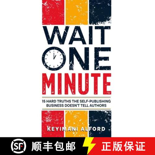 【3-4周达】精装 Wait One Minute: 15 Hard Truths the Self-Publishing Business Doesn't Tell Authors [9798994759554]