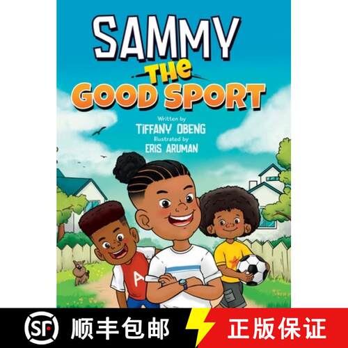 【3-4周达】精装 Sammy the Good Sport: Kids Book about Sportsmanship, Kindness, Respect and Perseverance [9781959075158]