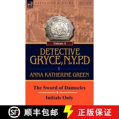 【3-4周达】Detective Gryce, N. Y. P. D.: Volume: 4-The Sword of Damocles and Initials Only [9780857067746]