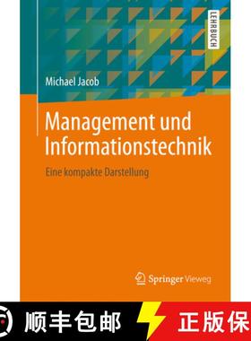 【3-4周达】Management und Informationstechnik: Eine kompakte Darstellung [9783658007829]