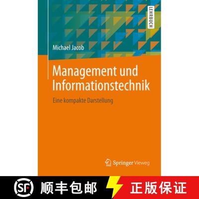 【3-4周达】Management und Informationstechnik: Eine kompakte Darstellung [9783658007829]