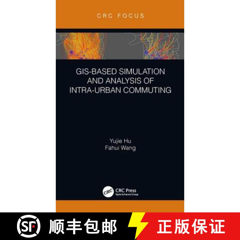 【3-4周达】GIS-Based Simulation and Analysis of Intra-Urban Commuting [9780367023034]