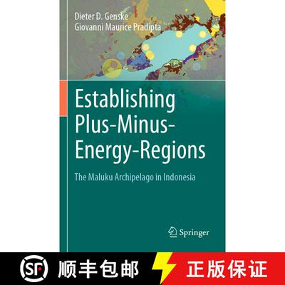 【3-4周达】Establishing Plus-Minus-Energy-Regions : The Maluku Archipelago in Indonesia [9783030935986]