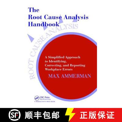 【3-4周达】精装 The Root Cause Analysis Handbook: A Simplified Approach to Identifying, Correcting, a... [9781138464117]