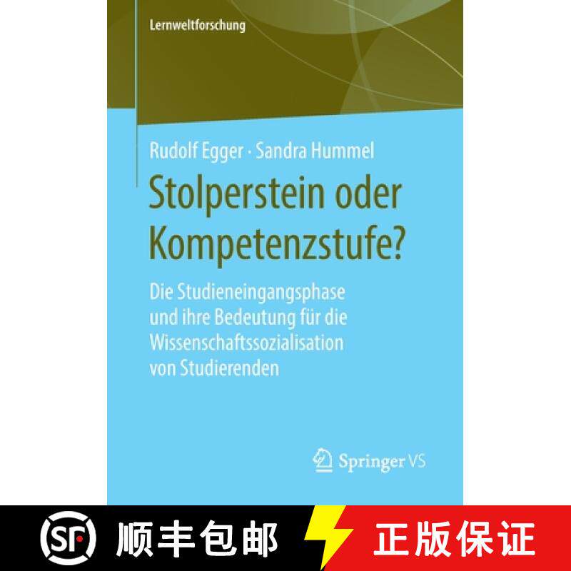 【3-4周达】Stolperstein oder Kompetenzstufe? : Die Studieneingangsphase und ihre Bedeutung für die W... [9783658232825]