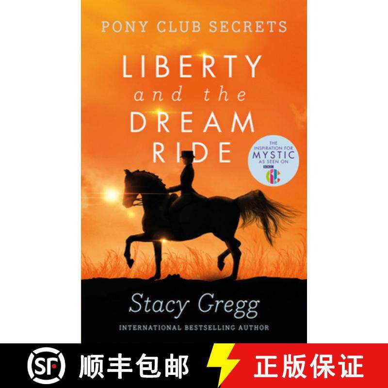【3-4周达】Liberty and the Dream Ride (Pony Club Secrets, Book 11) [9780007299317]