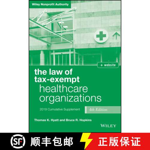【3-4周达】The Law Of Tax-Exempt Healthcare Organizations 2019 Supplement, Fourth Edition + Website [... [9781119539889]