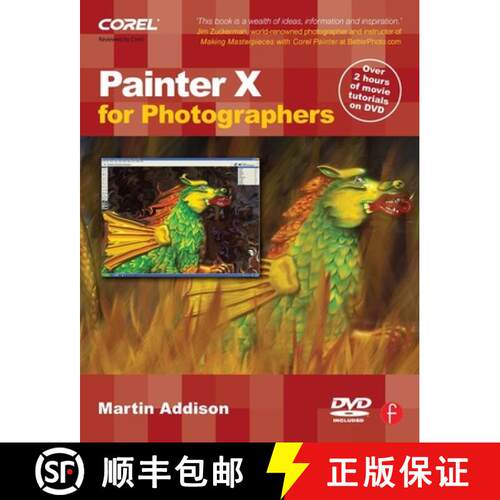 【3-4周达】Painter X for Photographers: Creating Painterly Images Step by Step [With DVD] [9780240520339]