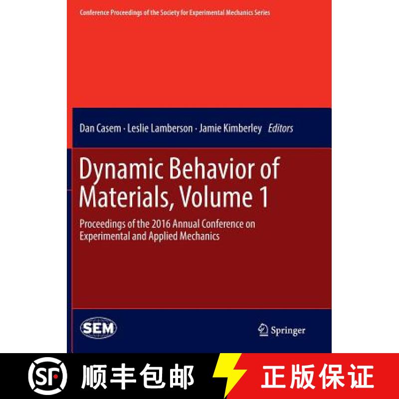 【3-4周达】Dynamic Behavior of Materials, Volume 1 : Proceedings of the 2016 Annual Conference on Exp... [9783319822754]
