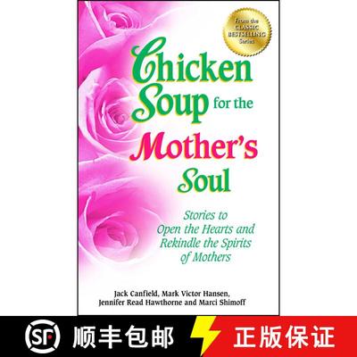 【3-4周达】Chicken Soup for the Mother's Soul: Stories to Open the Hearts and Rekindle the Spirits of... [9781623610456]