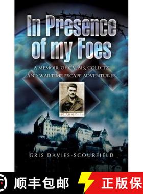【3-4周达】In Presence of My Foes: from Calais to Colditz Via the Polish Underground: From Calais to ... [9781844151974]