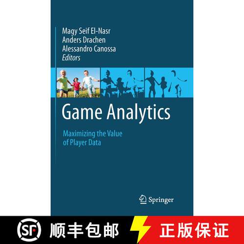 【3-4周达】Game Analytics : Maximizing the Value of Player Data (Softcover reprint of the original 1s... [9781447172246]