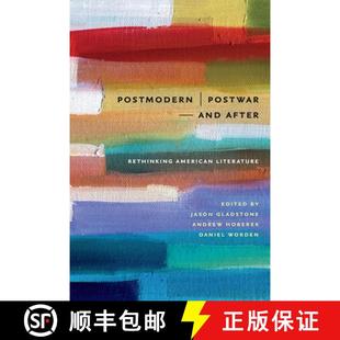 【3-4周达】Postmodern/Postwar and After: Rethinking American Literature [9781609384272]