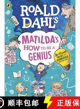 【3-4周达】Roald Dahl's Matilda's How to be a Genius : Brilliant Tricks to Bamboozle Grown-Ups [9780241371183]