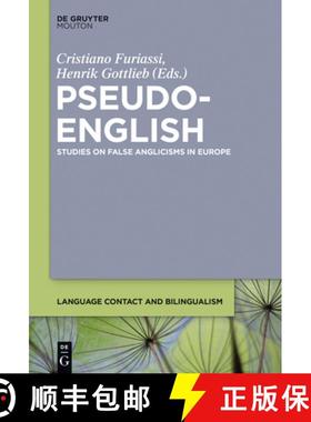 【3-4周达】Pseudo-English: Studies on False Anglicisms in Europe [9781614516712]